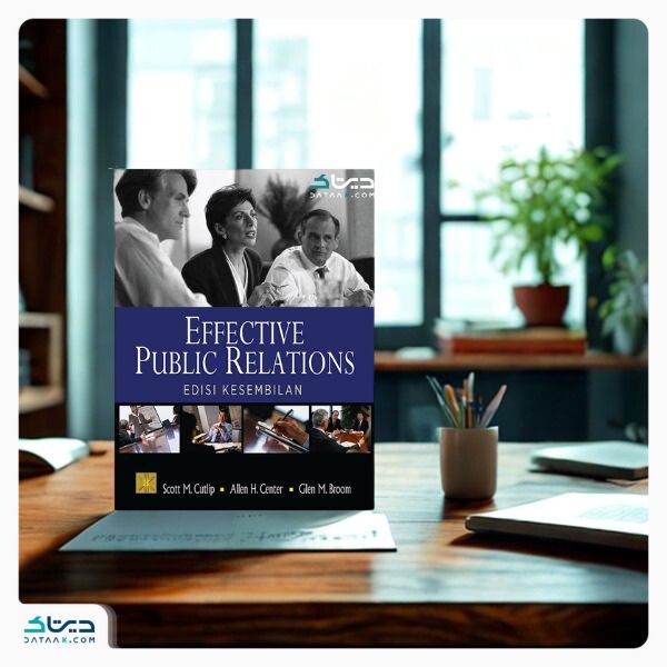 معرفی کتابهای روابط عمومی: کتاب روابط عمومی موثر یا Effective Public Relation